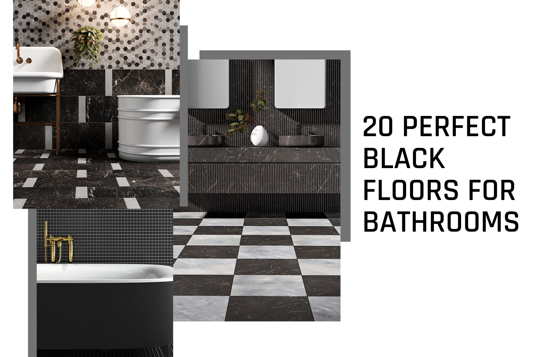 15 Perfect Black Floors for Bathrooms: Best Bathroom Ideas